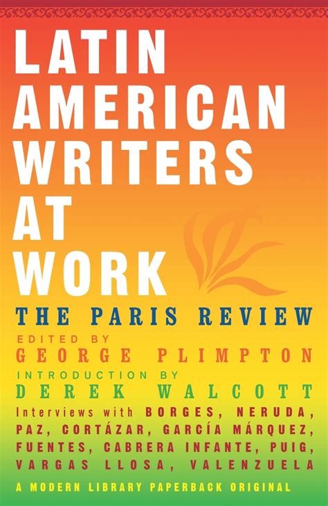 Latin American Writers At Work by Paris Review - Penguin Books Australia