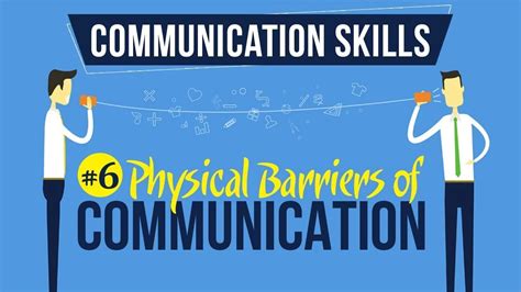 Physical Barriers To Communication