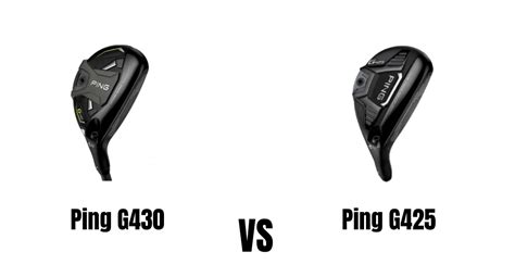 Ping G430 Vs Ping G425 Hybrid Comparison Overview - The Ultimate ...