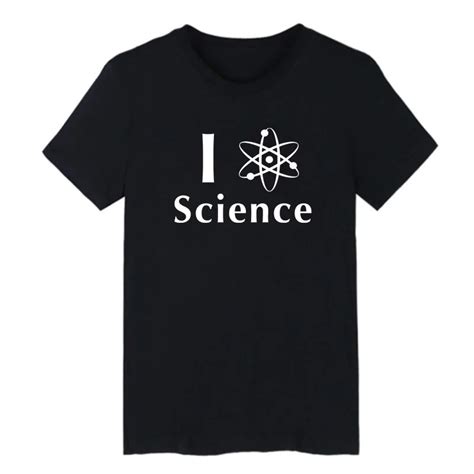 I Love Science T shirt Science Teacher Men T Shirt Fashion Summer New Graphics Tee Shirt Science ...