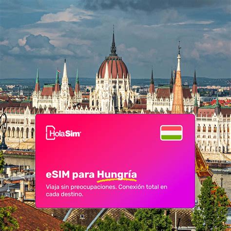 Tarjeta SIM y eSIM - eSIM Hungría - HolaSim Argentina