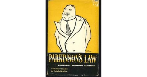 Parkinson's Law, and Other Studies in Administration by C. Northcote Parkinson