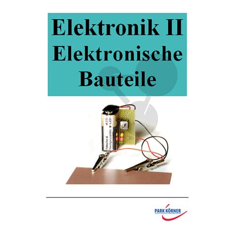 Elektronik II: Elektronische Bauteile | Conatex Lehrmittel