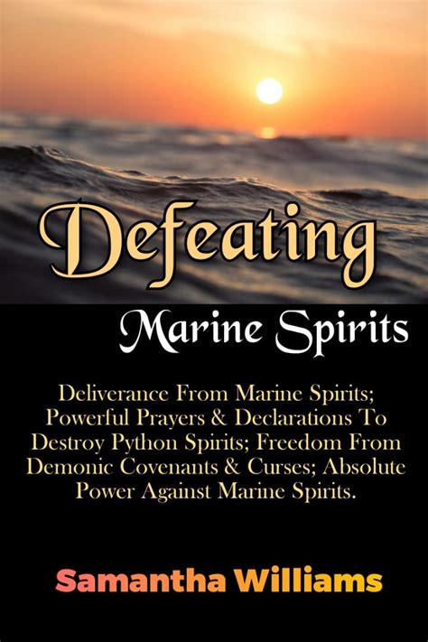 Defeating Marine Spirits : Deliverance From Marine Spirits; Powerful ...