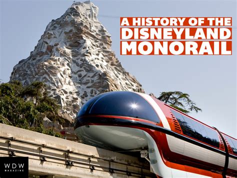 A History of the Disneyland Monorail - WDW Magazine