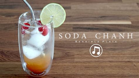 [w/ music] Soda Chanh (Vietnamese Summer Drink 1 of 3) | Sensible Plate - YouTube