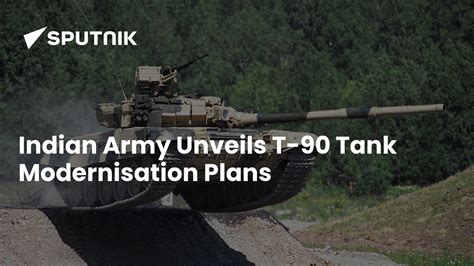 Indian Army Unveils T-90 Tank Modernisation Plans