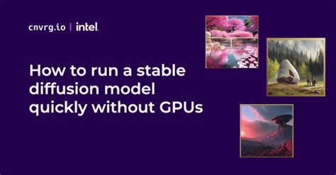 How to run a stable diffusion model quickly without GPUs | Intel® Tiber ...