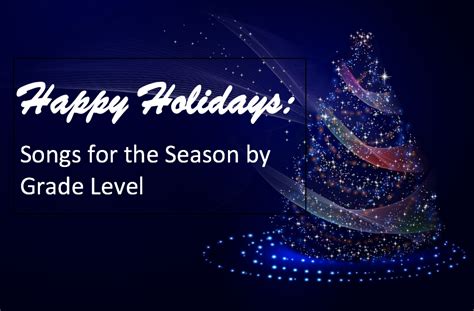 Happy Holidays: Songs for the Season by Grade Level | Happy holidays ...