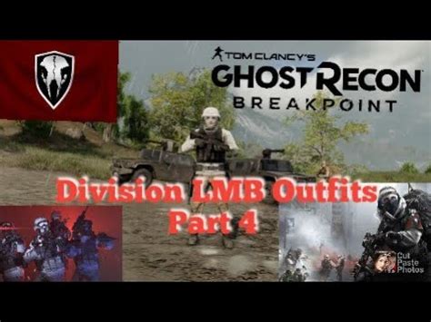 Ghost Recon Breakpoint Division LMB Outfits Part 4 - YouTube