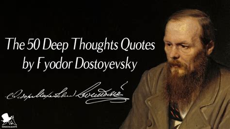 The 50 Deep Thoughts Quotes by Fyodor Dostoyevsky - MagicalQuote