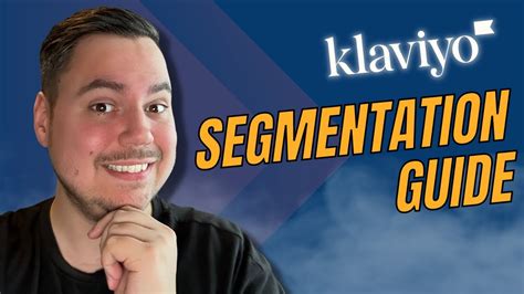 Klaviyo Segmentation Guide: How To Segment Your List [Klaviyo Tutorial ...