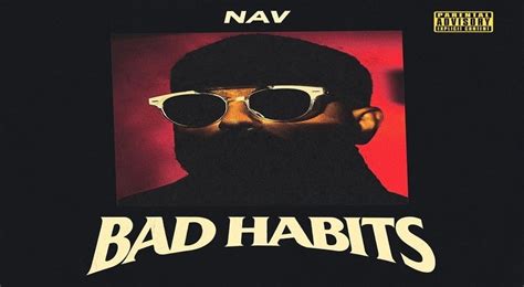 Nav’s ‘Bad Habits’ Album To Debut At The Top Of Billboard 200 Chart ...