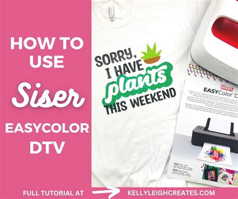 How to Use Siser EasyColor DTV | Kelly Leigh Creates