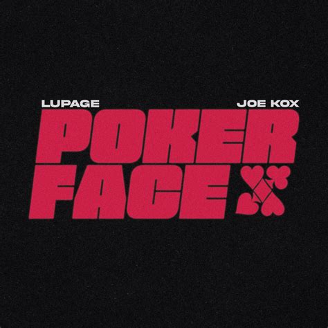 ‎Poker Face - Single - Album by Lupage & Joe Kox - Apple Music