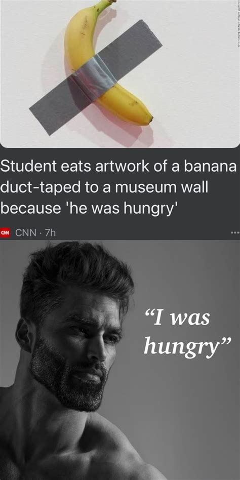 Student eats artwork of a banana duct-taped to a museum wall because 'he was hungry' et CNN- was ...