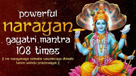 Powerful Narayan Gayatri Mantra | Vishnu Mantra 108 Times | Vedic Chants in 2020 | Vishnu mantra ...