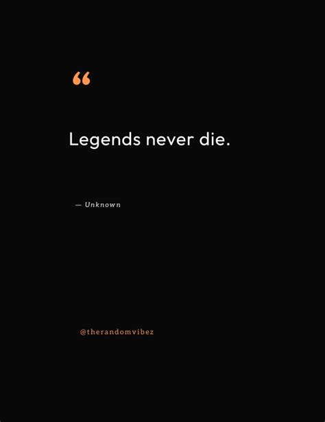 70 Top Legend Quotes To Inspire You To Be Legendary – The Random Vibez