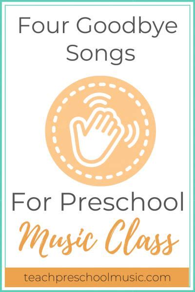 Four Goodbye Songs For Preschool Music Class | Goodbye songs for preschool, Preschool songs ...