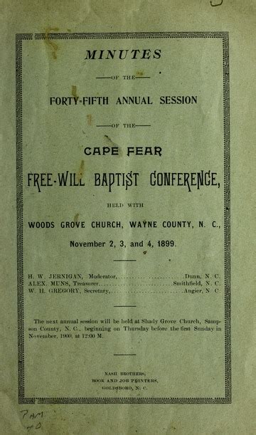 Minutes of the forty-fifth annual session of the Cape Fear Free-Will Baptist conference. 1899 ...