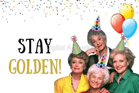 "Stay Golden Birthday, meme greeting cards" Greeting Card for Sale by Willow Days | Funny ...