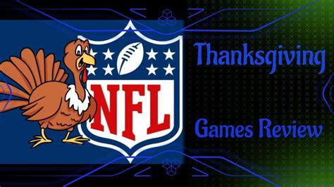 Thanksgiving Day: NFL Games Review - YouTube