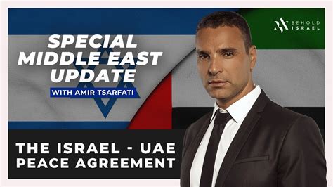 Amir Tsarfati: Special Middle East Update: The Israel UAE Peace Agreement – Yesterday's Prophecy ...