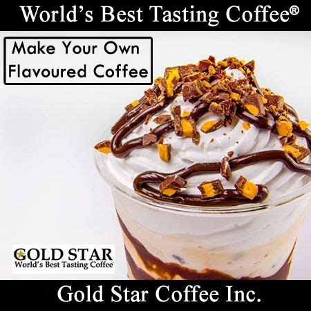 World's Best Coffee - Custom Flavoured Coffee | Best In The World - Gold Star Coffee - Toronto ...