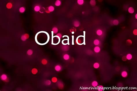 Obaid Name Wallpapers Obaid ~ Name Wallpaper Urdu Name Meaning Name ...