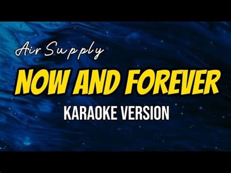 🎤 Now and Forever ( Karaoke ) ⭐ Air Supply ⭐ - YouTube