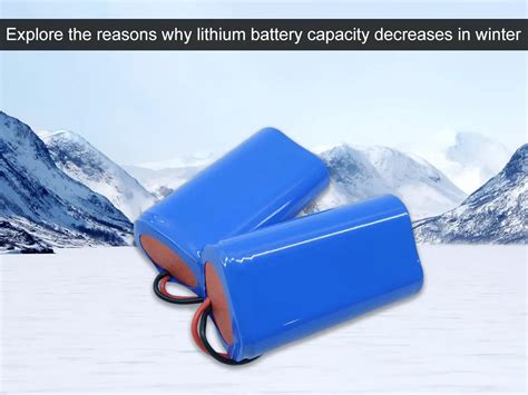 Explore the reasons why lithium battery capacity decreases in winter ...