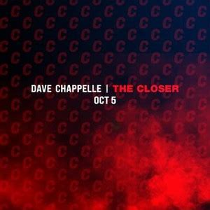 Dave Chappelle: The Closer - Rotten Tomatoes