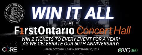 Win It All at FirstOntario Concert Hall | Core Entertainment