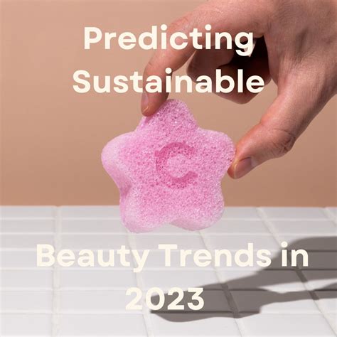 Predicting Sustainable Beauty Trends in 2023 – Clean Circle