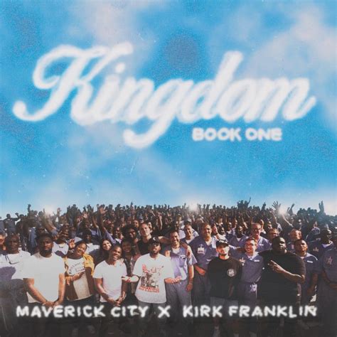 Maverick City Music feat. Kirk Franklin, Brandon Lake, Dante Bowe ...