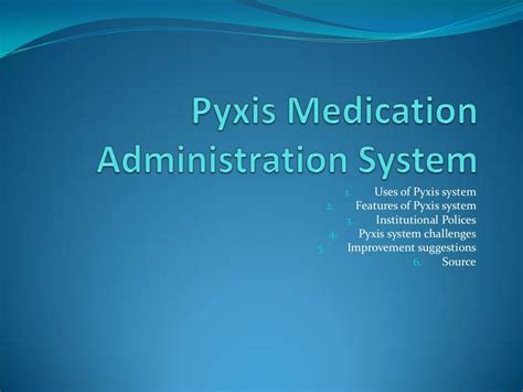 Pyxis medication administration system