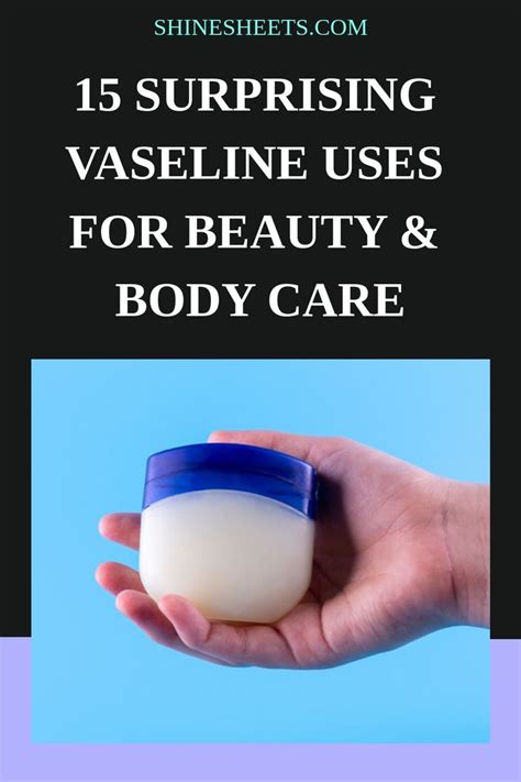 15 Surprising Vaseline Uses For Beauty & Body Care | Vaseline uses, Skin care tutorial, Anti ...