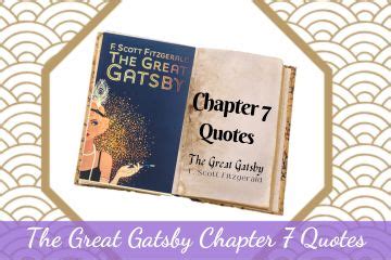 The Best Great Gatsby Chapter 7 Quotes from Every Character: Simple Study Guide