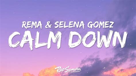 Rema, Selena Gomez - Calm Down (Lyrics) - YouTube