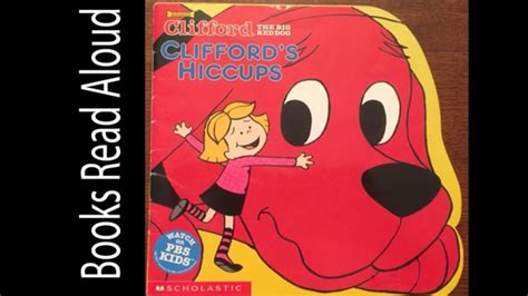 Books Read Aloud: Clifford's Hiccups by Suzanne Weyn - YouTube