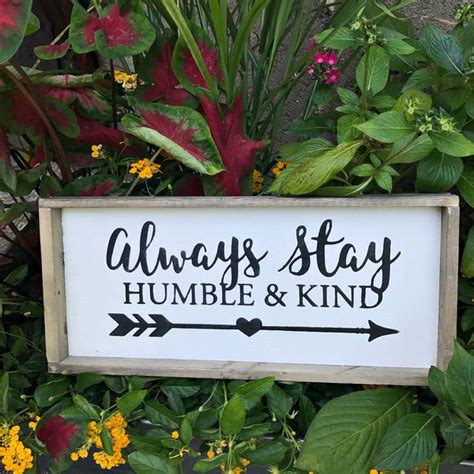 Always Stay Humble And Kind, Framed Wooden Sign – Woodticks Wood'n Signs