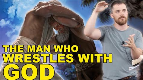 The man who wrestles with God: Old Testament pt. 7 - YouTube