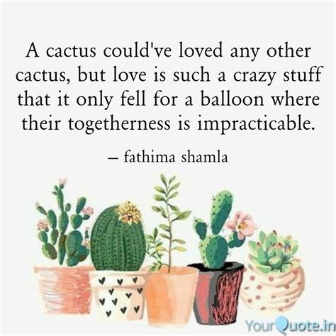 A cactus could've loved a... | Quotes & Writings by ©Fathima Shamla | YourQuote