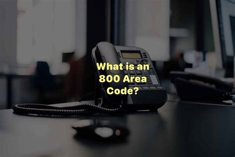 What is an 800 Area Code? — LinkedPhone