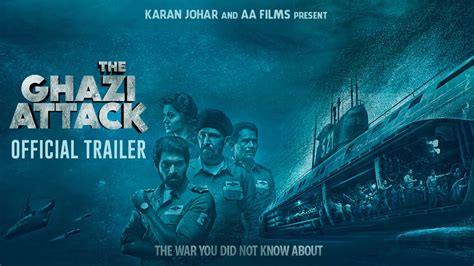 The Ghazi Attack | Official Trailer | Karan Johar | Rana Daggubati ...