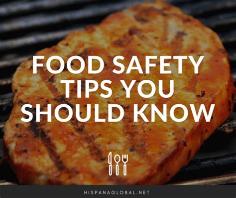 Essential Food Safety Tips You Must Keep In Mind - Hispana Global