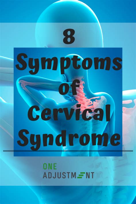 8 Symptoms of Cervical Syndrome - One Adjustment