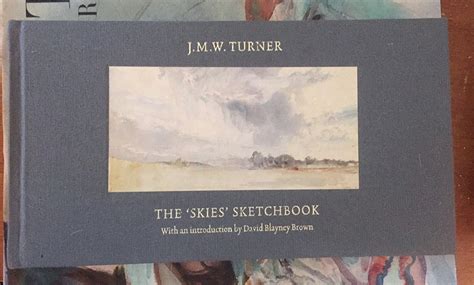 The “Skies” Sketchbook by J.M.W. Turner — Elizabeth Floyd