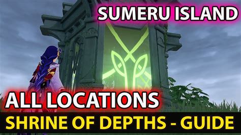 All Shrines Of Depths Locations In Sumeru Guide - Genshin Impact - YouTube