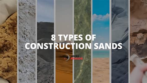 8 Types of Construction Sands - Highroads